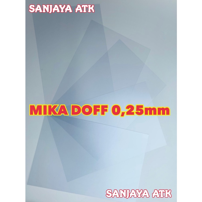 

Mika doff tebal 0.25mm A4 isi 10 lembar