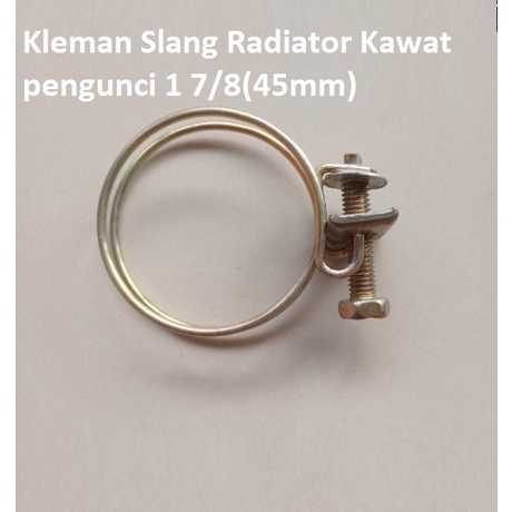 Kunci Ring Kleman Selang Radiator Kawat pengunci Ukuran 1, 7/8 (45mm), 1 3/4, 2 3/4, 3, 3 1/4, 3 1/2.