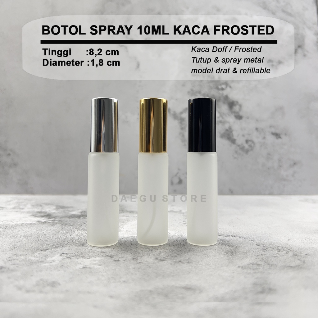 Botol Spray 10ml Kaca FROSTED DOFF - Tutup  Alumunium Metal Parfum Isi Ulang Travel Size / Decant