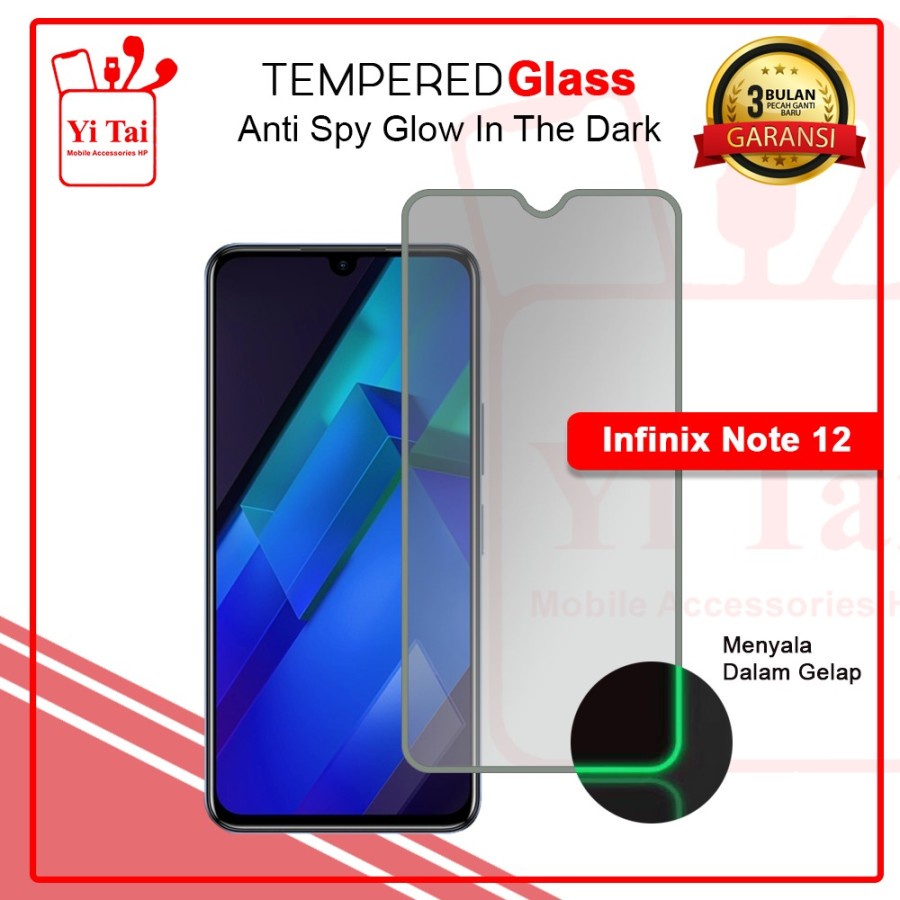 TEMPERED GLASS SPY GLOW IN THE DARK  YI  TAI - INFINIX NOTE 12 - GA