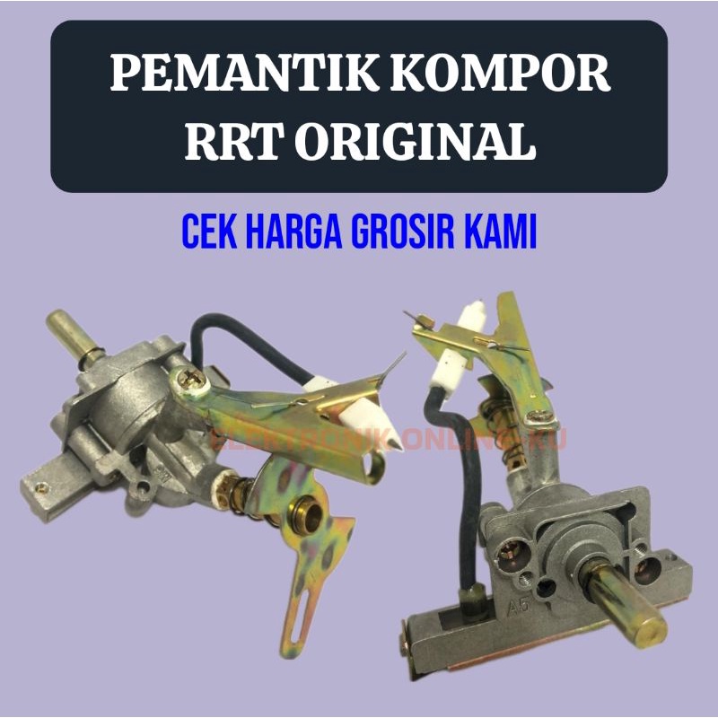 PEMANTIK KOMPOR RRT ORIGINAL