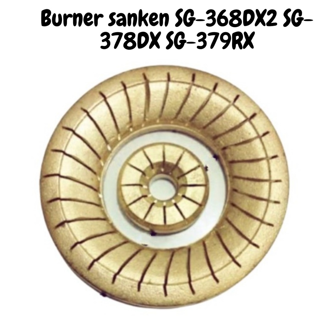 Burner Sanken SG-368DX2 SG-378DX SG-379RX