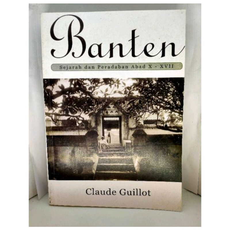 Jual BANTEN Sejarah Dan Peradaban - Claude Guillot | Shopee Indonesia