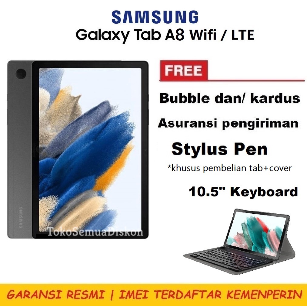 Samsung Galaxy Tab A8 2022 Garansi Resmi SEIN 10.5 inch X205 LTE 4/128 GB X200 WiFi Only 3/32 RAM 3GB 4GB ROM 32GB 128GB Bonus Free Stylus Keyboard Cover Case Tablet Android 13 Cellular 4G Kartu sim USB Type-C Fast charging Original