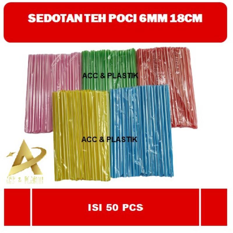 SEDOTAN TEH POCI 6MM PANJANG 18CM / SEDOTAN JUS WARNA ISI 50 PCS