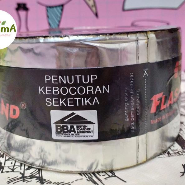

Flashband 7,5 CM / Lakban Anti Bocor / Lem Atap Talang/ Penambal Bocor