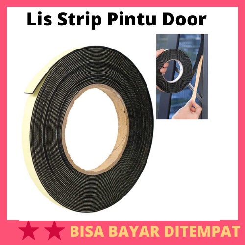 Lis Strip Pintu Door Foam Sponge Rubber Seal 10 M / Lis List Strip Pintu Door Brush Seal Sealing Tap