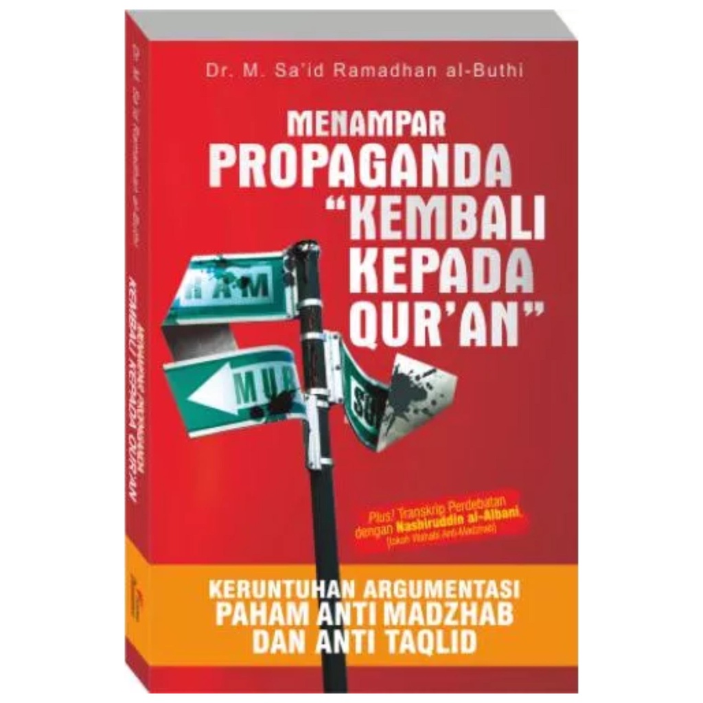 Menampar Propaganda Kembali Kepada Qur'an - M Said Ramdhani - NR