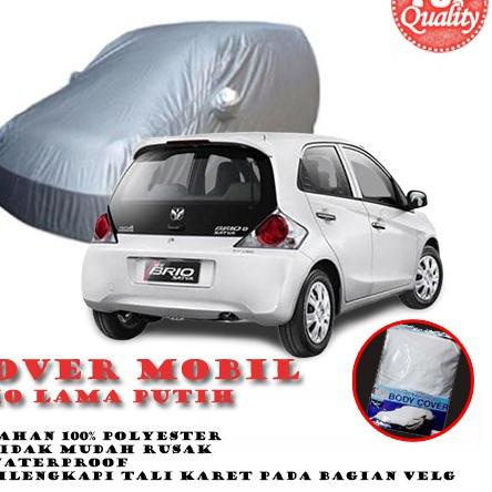 Body Cover Mobil Sarung Penutup Untuk Mobil Brio / Brio Satya / Brio 2018 Keatas Khusus Putih
