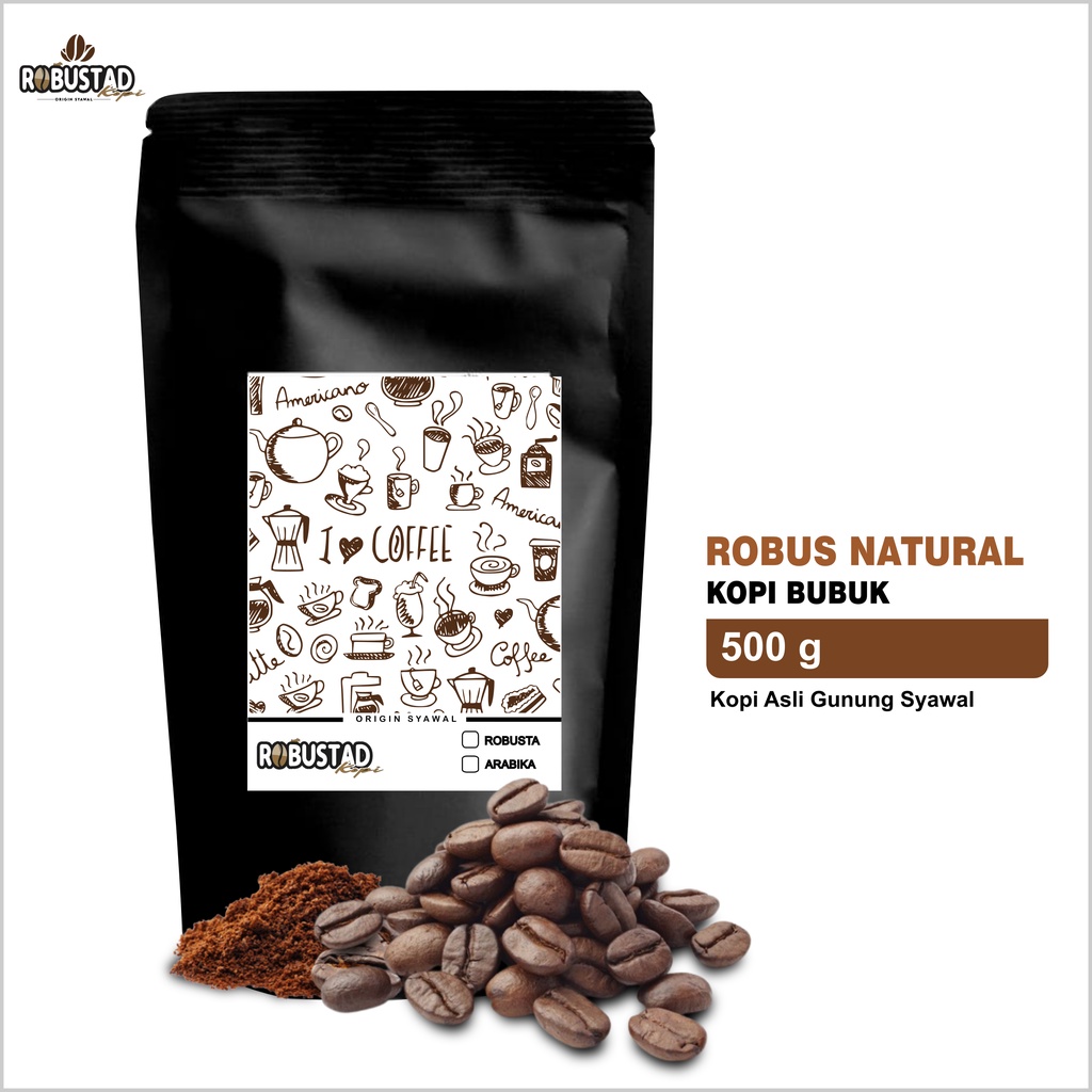 KOPI BUBUK ROBUSTA / ARABIKA PREMIUM QUALITY 100g , 250g , 500g