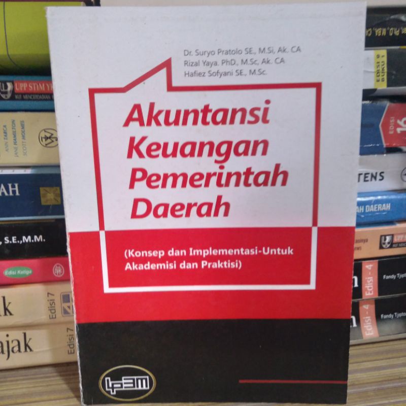 

Akuntansi Keuangan Pemerintah Daerah By Dr. Suryo Pratolo