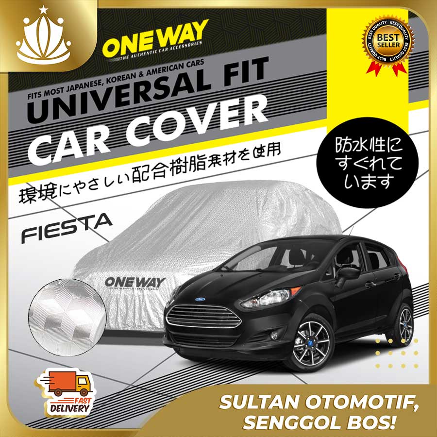 Body Cover Sarung Mobil FORD FIESTA Waterproof 3 LAYER TEBAL Deluxe Anti Air