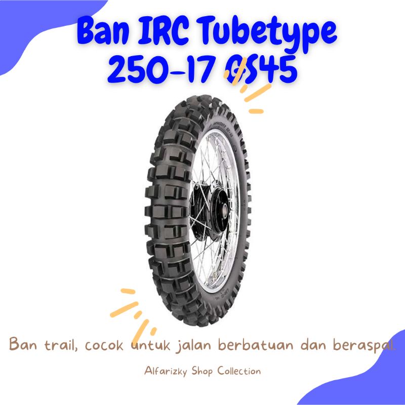 BAN TAHU MOTOR TRAIL/CROSS 250-17 GS45 MEREK IRC