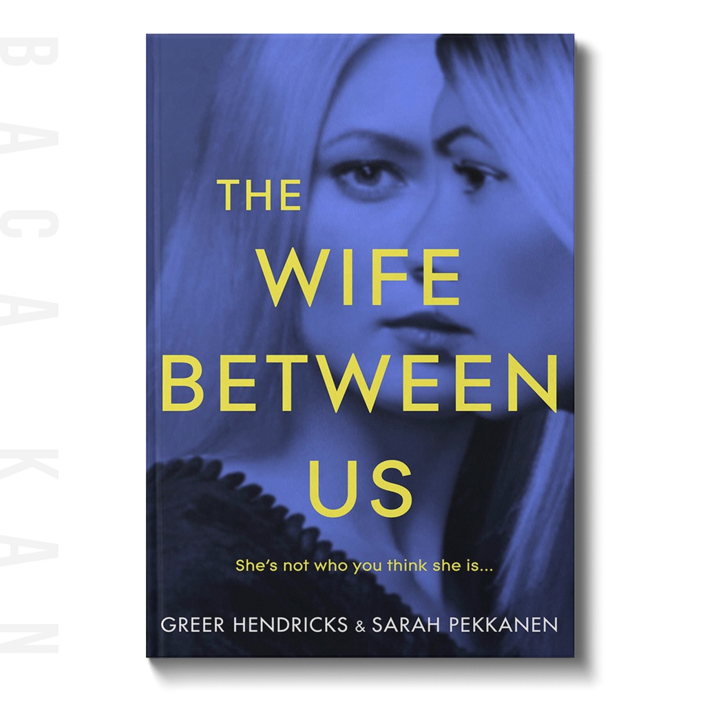 

The Wife Between Us - Greer Hendricks