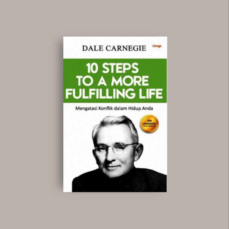 

[Indonesia] 10 Steps To A More Fulfilling Lifee - Dale Carnegiee