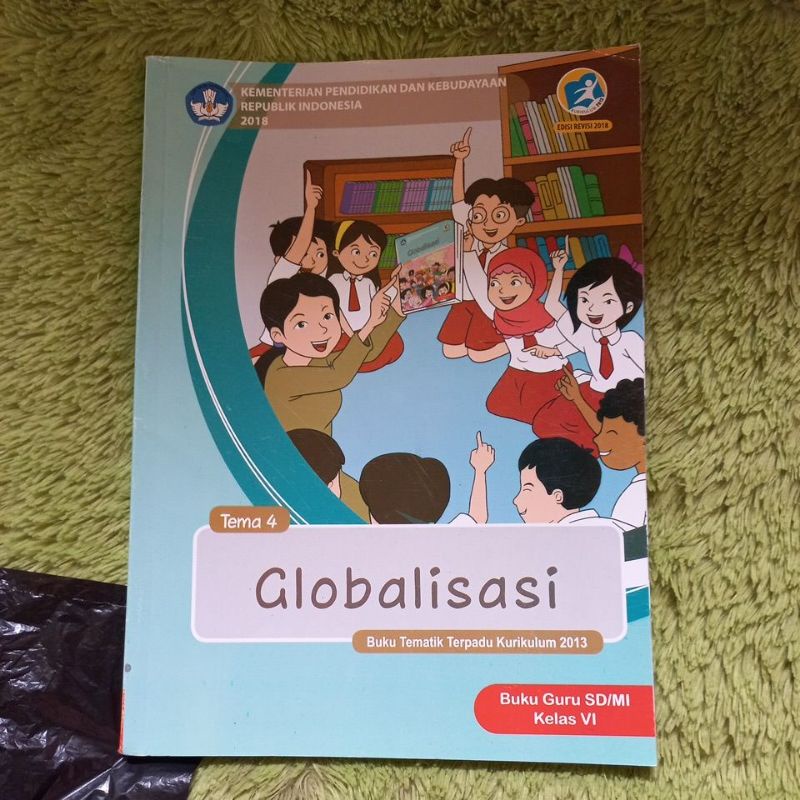 ORIGINAL BUKU GURU TEMATIK TERPADU KELAS 6 SD TEMA 4 GLOBALISASI