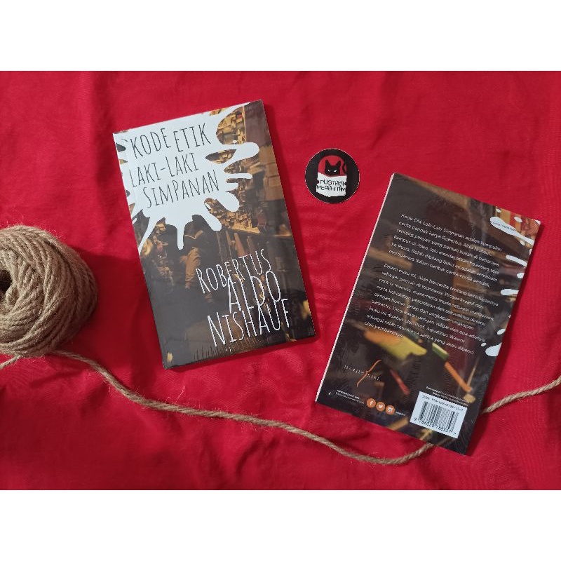 Kode Etik Laki-Laki Simpanan - Robertus Aldo Nishauf