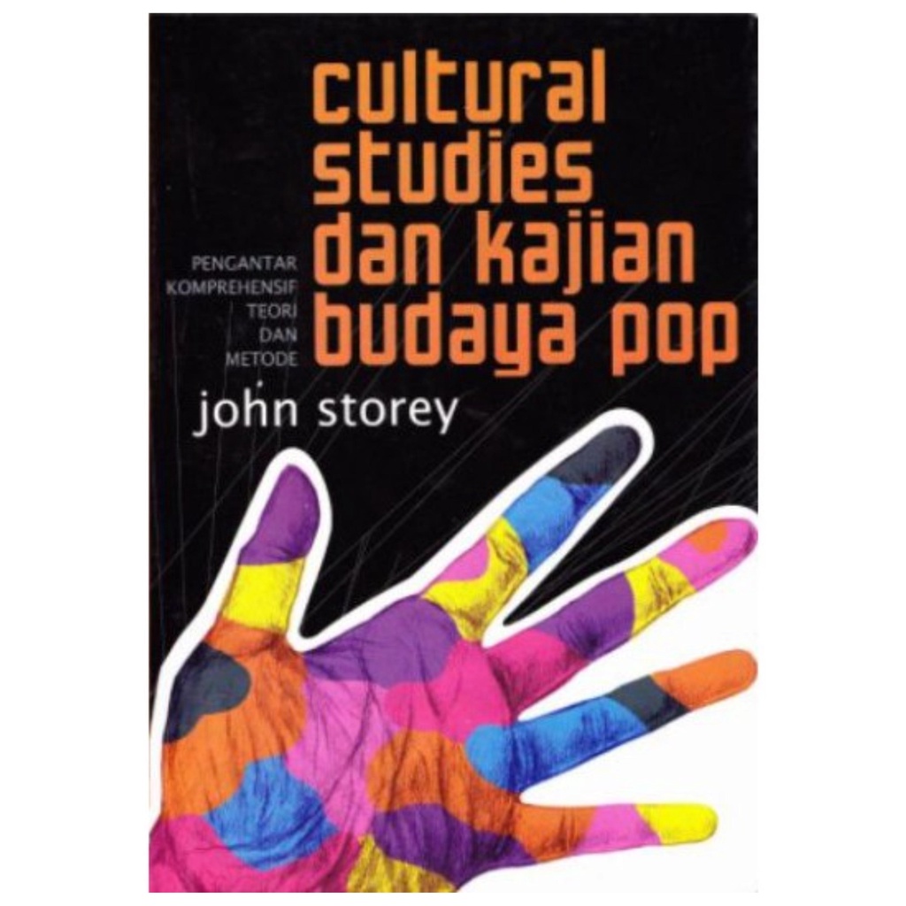 Cultural Studies Dan Kajian Budaya Pop - John Storey - NR