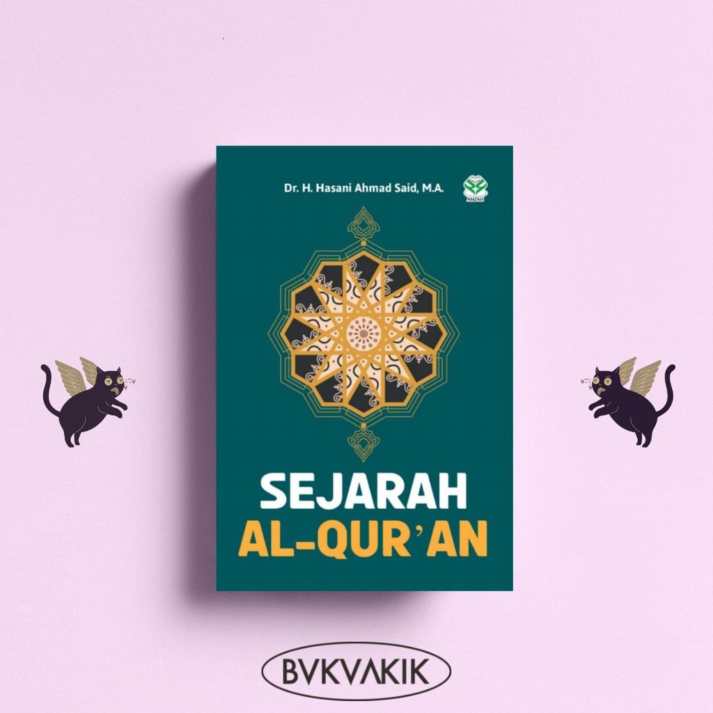 Sejarah Al-Qur'an - Hasani Ahmad Said