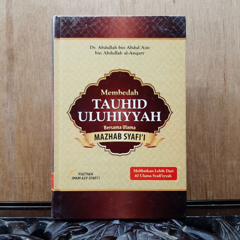 Membedah Tauhid Uluhiyyah Bersama Ulama Mazhab Syafi'i
