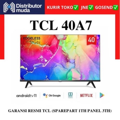 [Khusus JNE] TCL 40 inch Smart TV LED - Android 11.0 - FHD - 40A7 Berkualitas