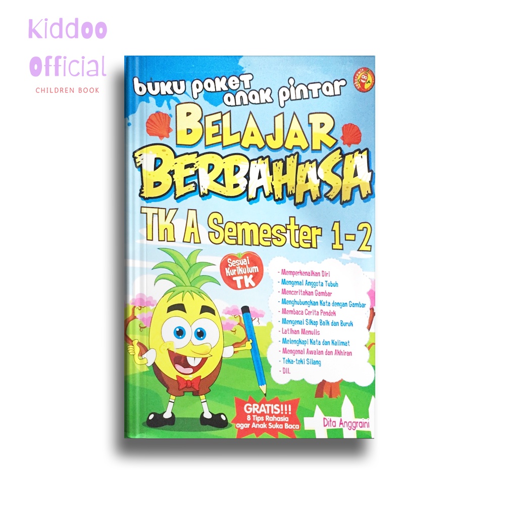 BUKU PAKET ANAK PINTAR BELAJAR BERBAHASA TK A SEMESTER 1 DAN 2