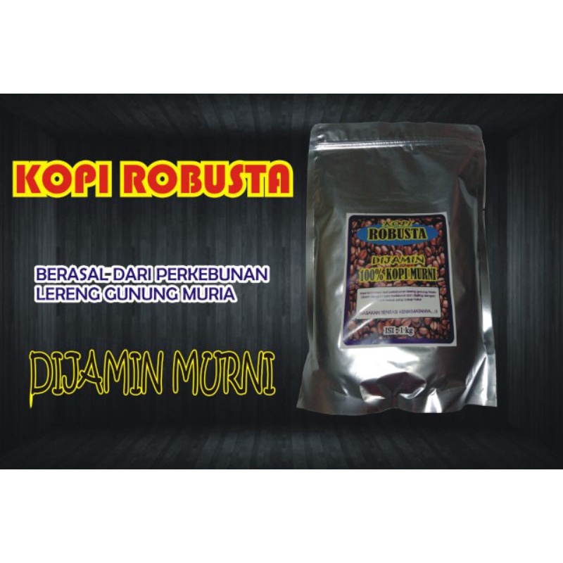 

KOPI ROBUSTA MURNI KEMASAN 1 KG BIJI KOPI BERASAL DARI PERKEBUNAN LERENG GUNUNG MURIA