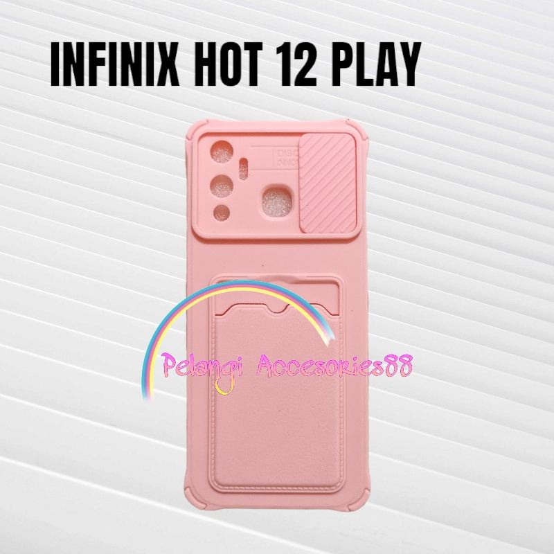 CASE INFINIX HOT 12 PLAY / HOT 12 PLAY NFC CASE SOFTCASE SLEDING SLOT CARD WARNA WARNI