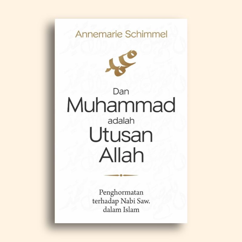 Dan Muhammad adalah Utusan Allah Annemarie Schimmel
