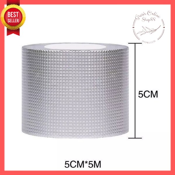 GOS -D104-  Lakban 5cmx5m Aluminium Foil Butyl Super Waterproof Tape - Lakban Anti Bocor Lem Anti Air Tambal Silver