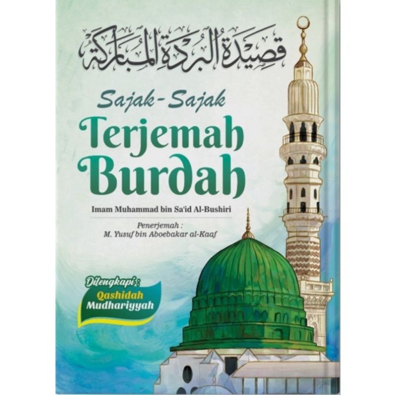 Burdah terjemah : Sajak-sajak terjemah burdah Imam Bushiri , Pustaka Hasanain