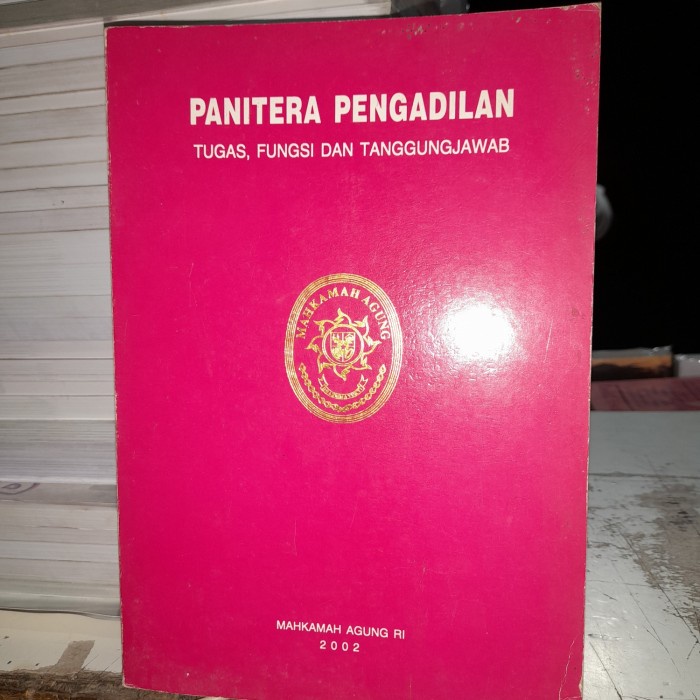 

buku panitera pengadilan tugas.fungsi dan tanggungjawab