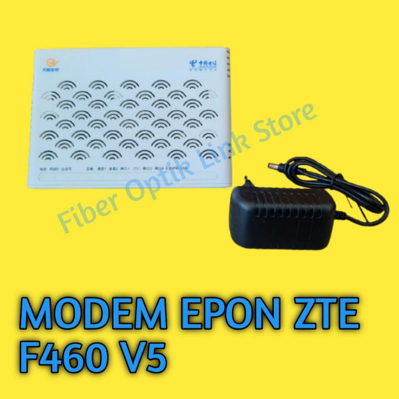 ONT EPON ZTE F460 V5 PLUS ADAPTOR MODEM