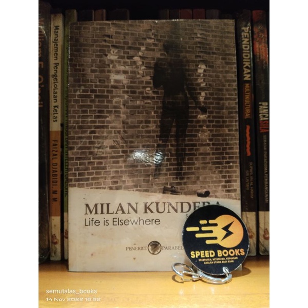 MILAN KUNDERA - Life is Elsewhere Sebuah Novel