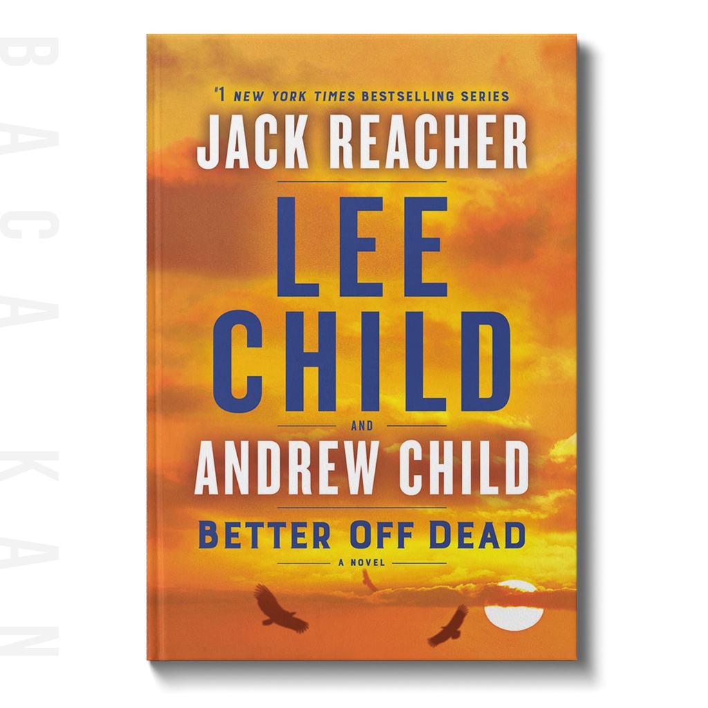 

Better Off Dead - A Jack Reacher Novel - Lee Child