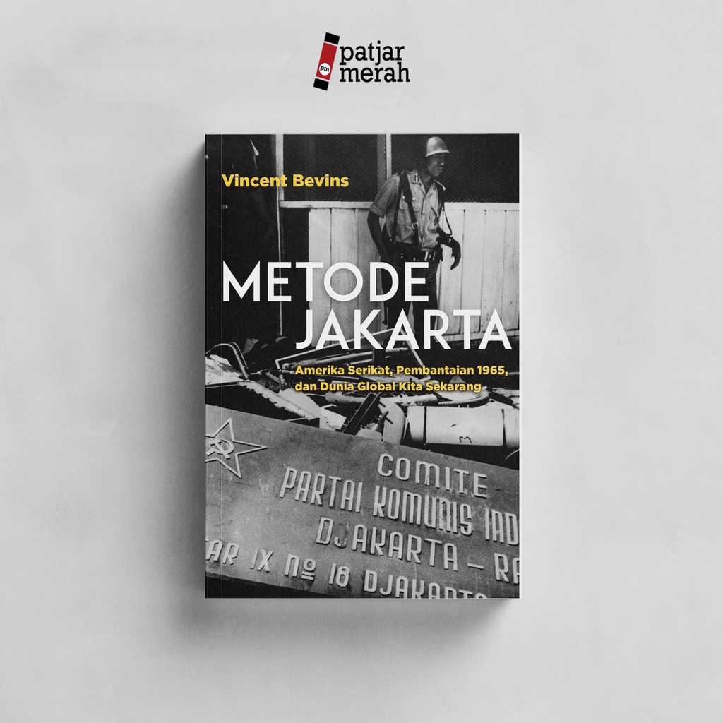 patjarmerah - Metode Jakarta - Vincent Bevins - Marjin Kiri