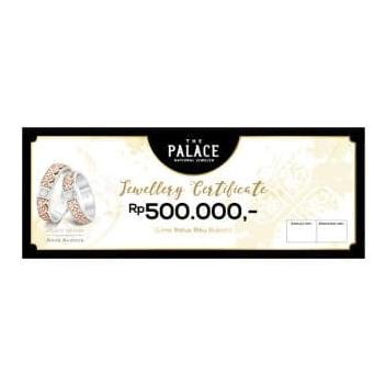 

The Palace Voucher senilai Rp 500.000,-