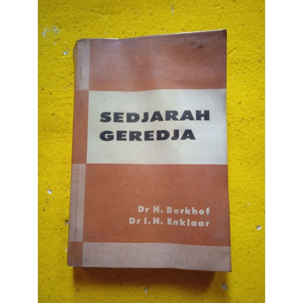 [Badan Penerbit Kristen Jakarta] Buku Agama Kristen, Buku Sejarah : Sedjarah Geredja - Dr. H. Berkho
