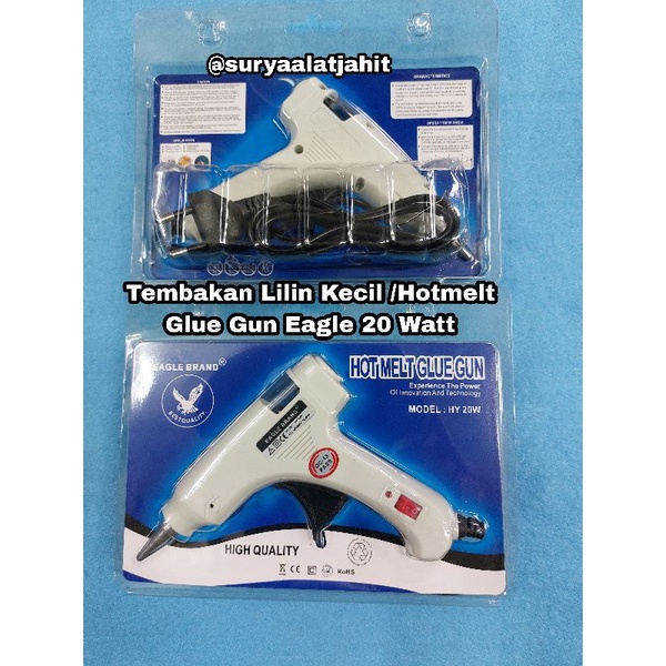 Tembakan Lilin/Hotmelt Glue Gun Eagle 20 Watt =rp.26.500/1pcs