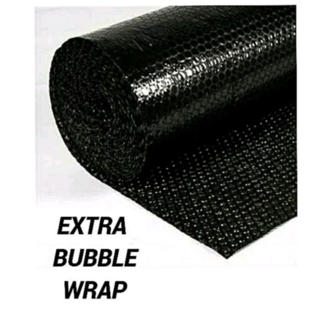 

extra bubble wrap