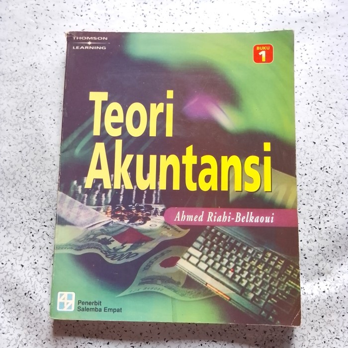 Buku TEORI AKUNTANSI Buku 1 - Ahmed R. & Belkaoui