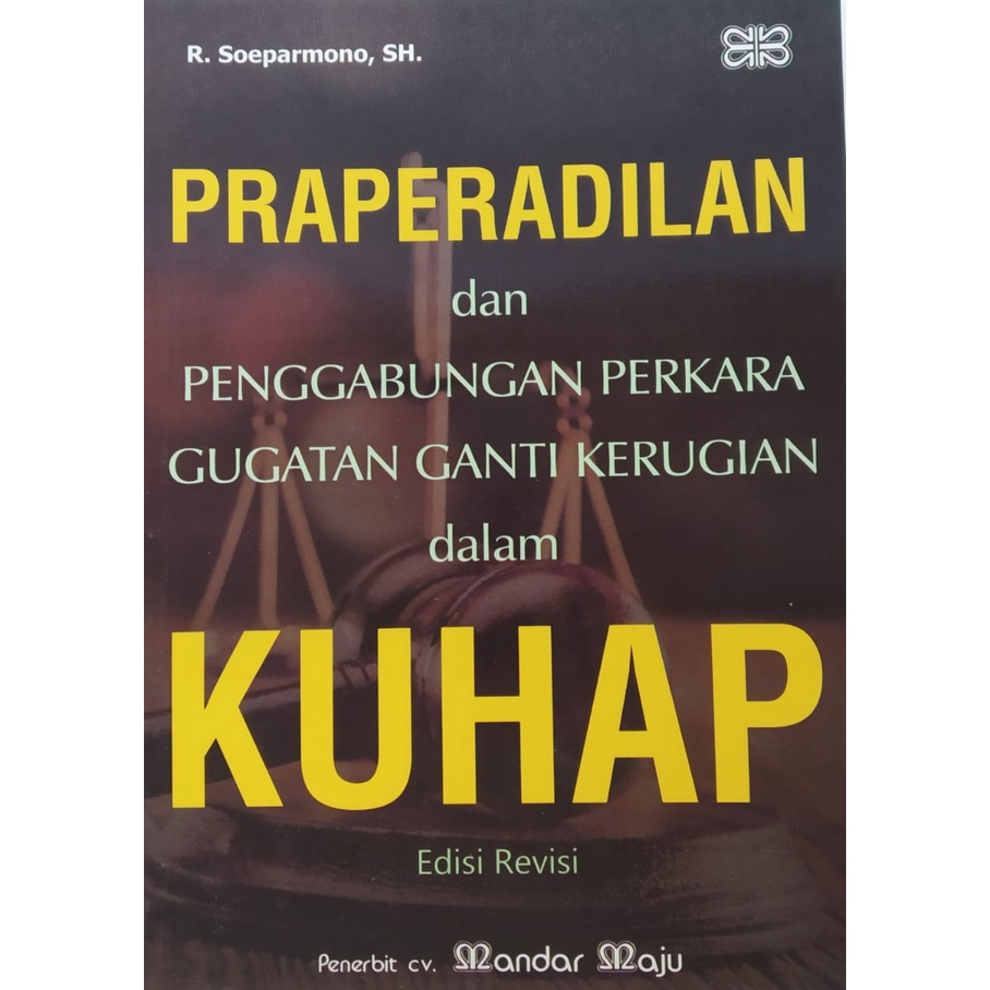 

PRAPERADILAN & PENGGABUNGAN DLM KUHAP