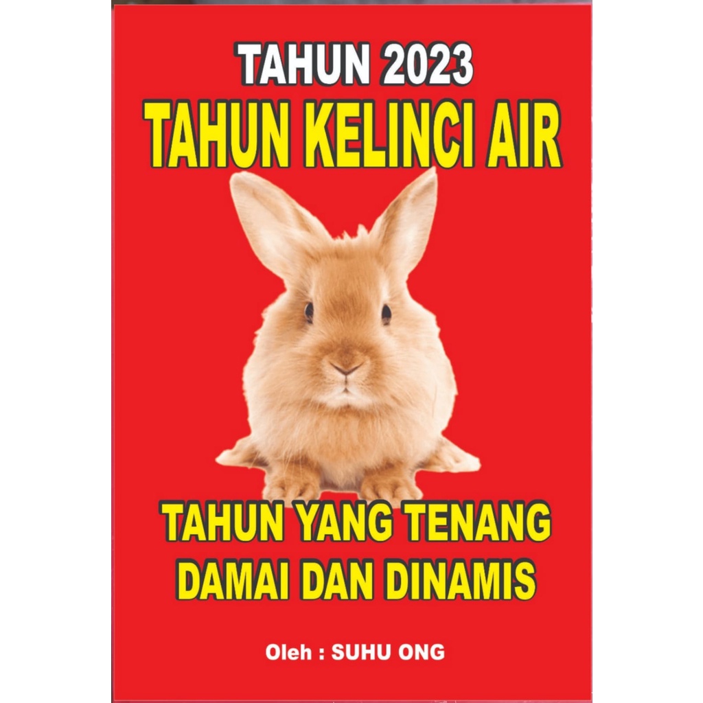BUKU CAP JIE RAMALAN TAHUN KELINCI AIR 2023 KARYA SUHU ONG