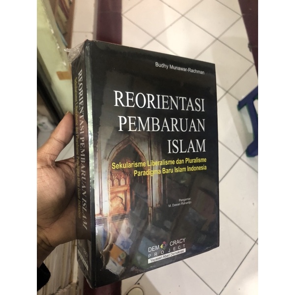 REORIENTASI PEMBAHARUAN ISLAM (HARD COVER) - BUDHY MUNAWAR RACHMAN - SEJARAH PERADABAN ISLAM