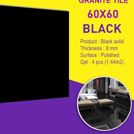 GRANIT LANTAI GRANIT DINDING GRANIT HITAM POLOS GRANIT 60X60