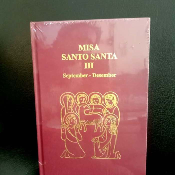 

Buku Misa Santo Santa jilid 3 ( September - Desember )