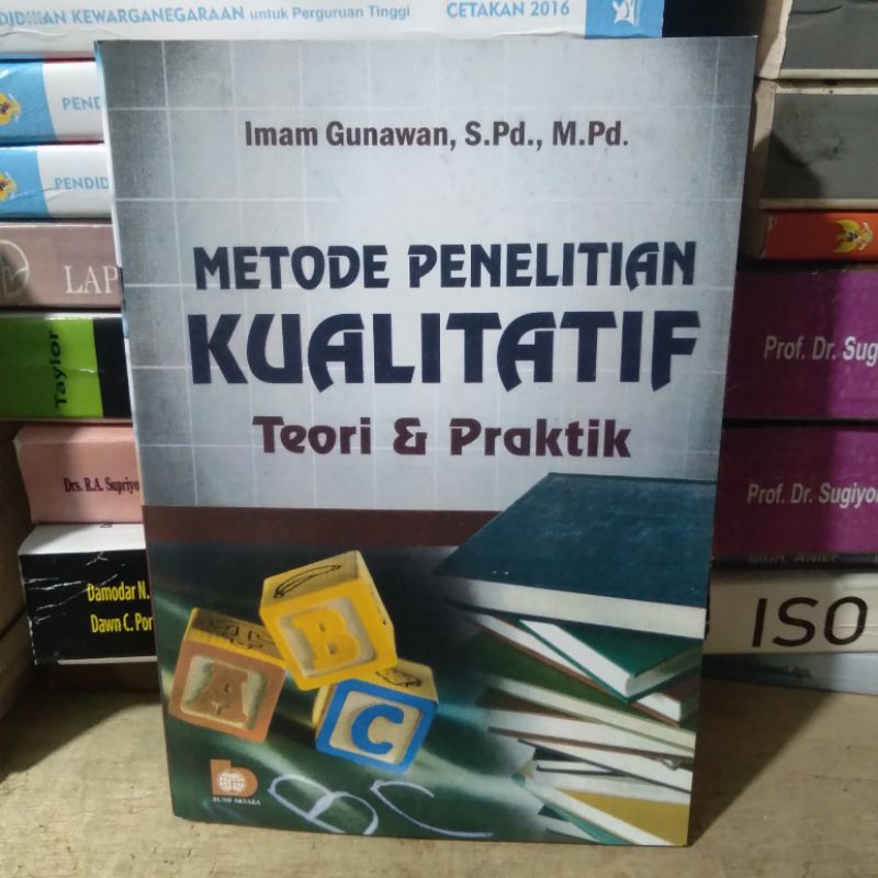 

Metode Penelitian Kualitatif Teori & Praktik By Imam Gunawan