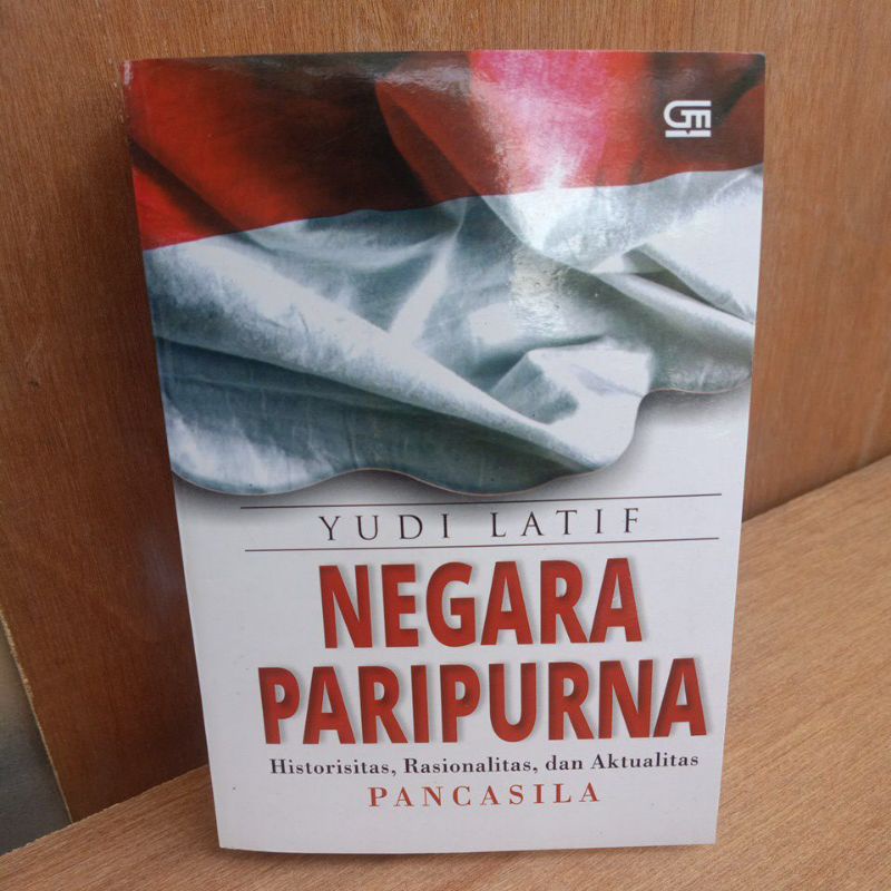 buku Negara Paripurna (Historisitas, Rasionalitas, dan Aktualitas) Pancasila by Yudi Latif