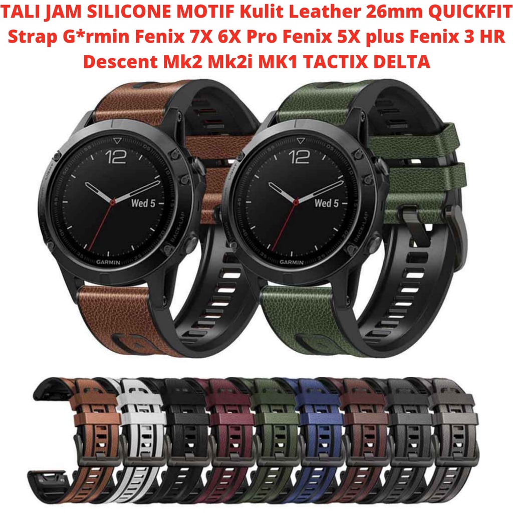 TALI JAM SILICONE MOTIF Kulit Leather 26mm QUICKFIT Strap Garmin Fenix 7X 6X Pro Fenix 5X plus Fenix 3 HR Descent Mk2 Mk2i MK1 TACTIX DELTA