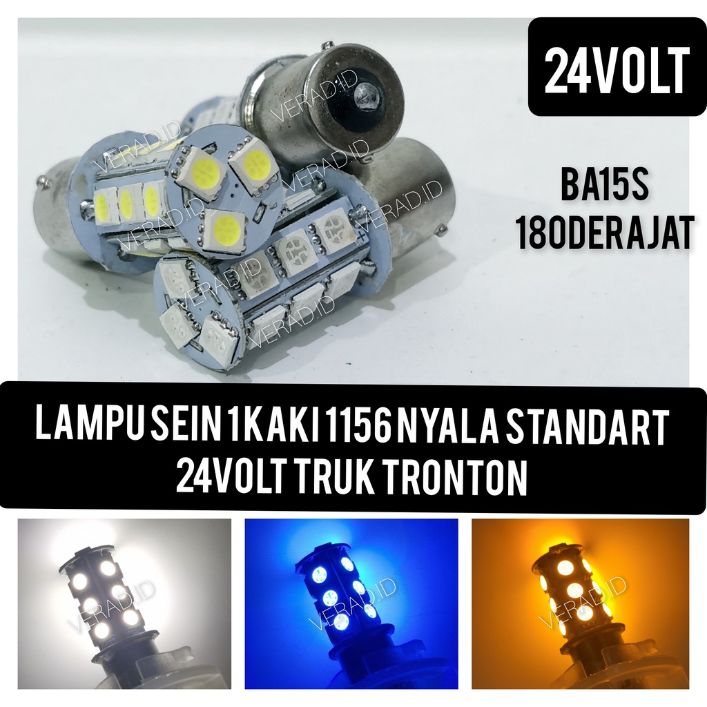 LAMPU SEIN MUNDUR BEMPER BAYONET 18 MATA 1 KAKI 1156 NYALA STANDART 24 VOLT VARIASI TRUK TRONTON